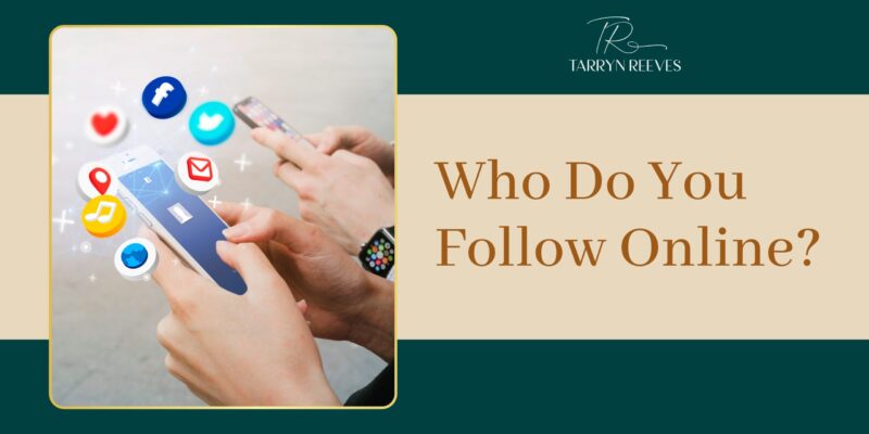 Who Do You Follow Online?