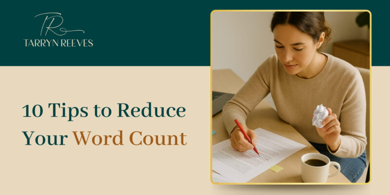 10 Tips To Reduce Your Word Count