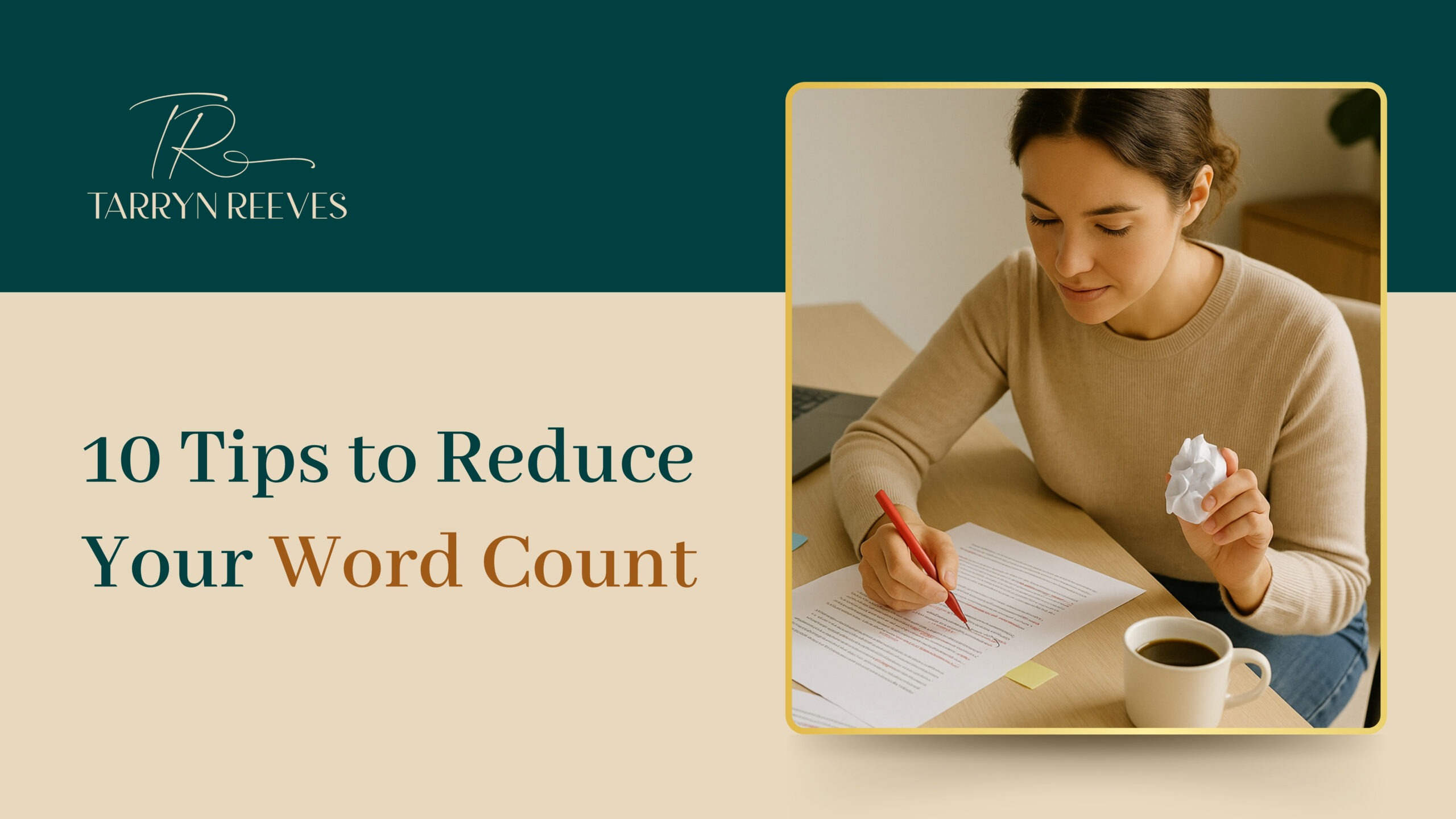 You are currently viewing 10 Tips To Reduce Your Word Count