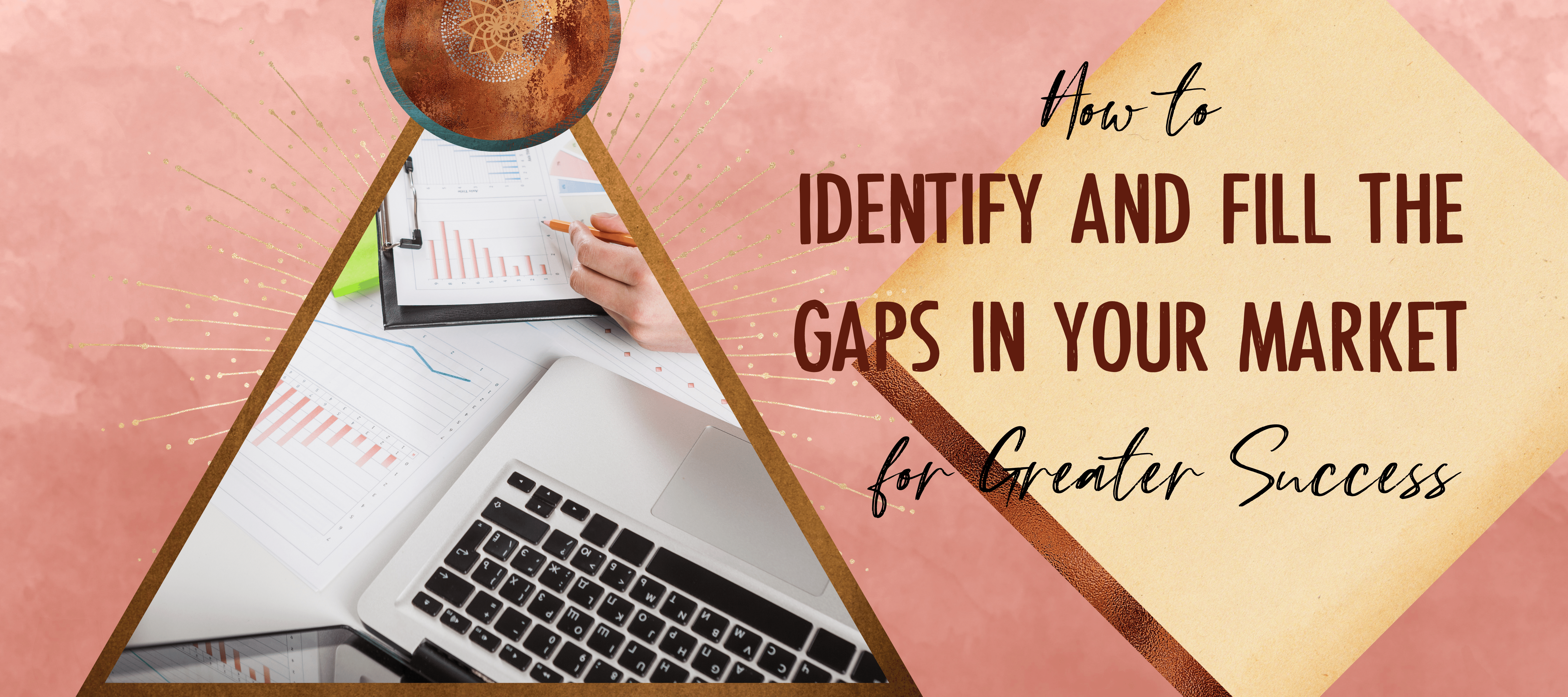 You are currently viewing How to Identify and Fill the Gaps in Your Market for Greater Success