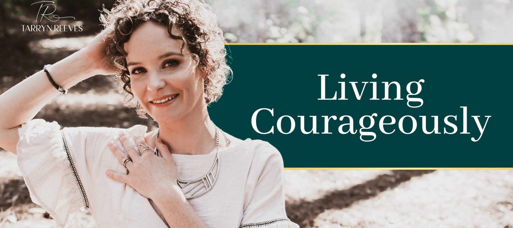 Living Courageously