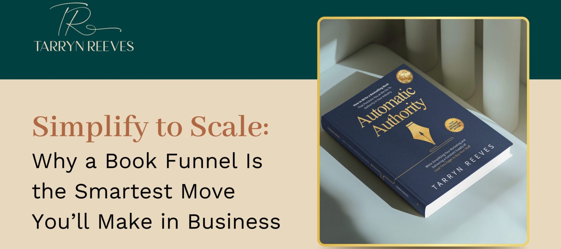 Simplify to Scale: Why a Book Funnel Is the Smartest Move You’ll Make in Business