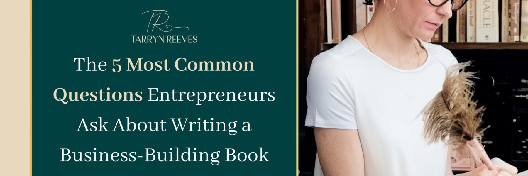 The 5 Most Common Questions Entrepreneurs Ask About Writing a Business-Building Book