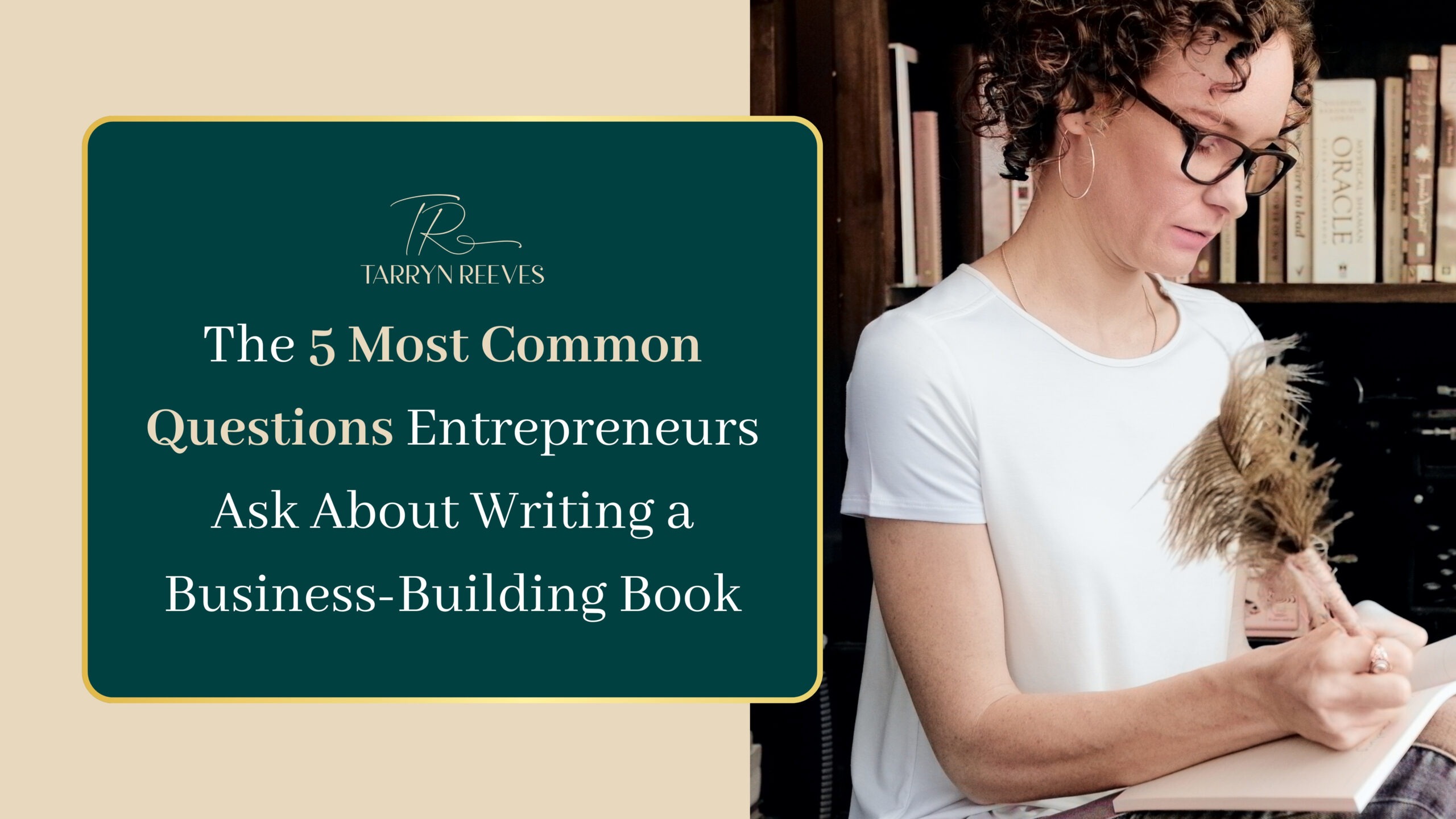 You are currently viewing The 5 Most Common Questions Entrepreneurs Ask About Writing a Business-Building Book