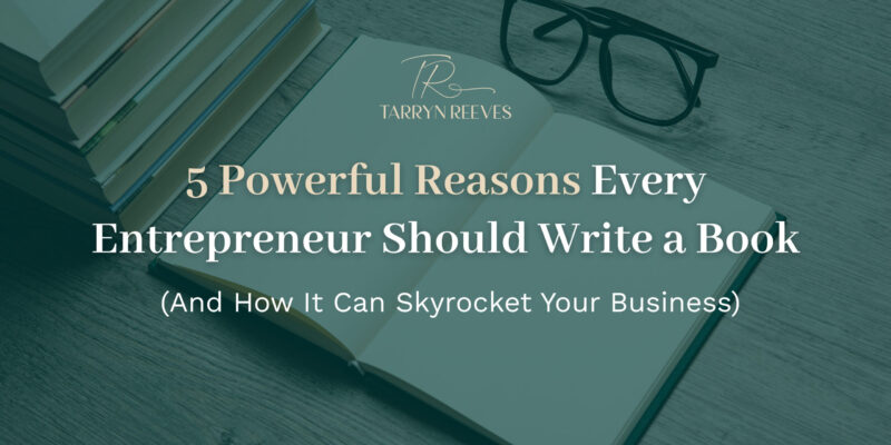 Write a Book to Grow Your Business: 5 Proven Reasons