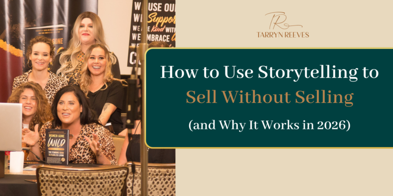 How to Use Storytelling to Sell Without Selling (and Why It Works in 2026)